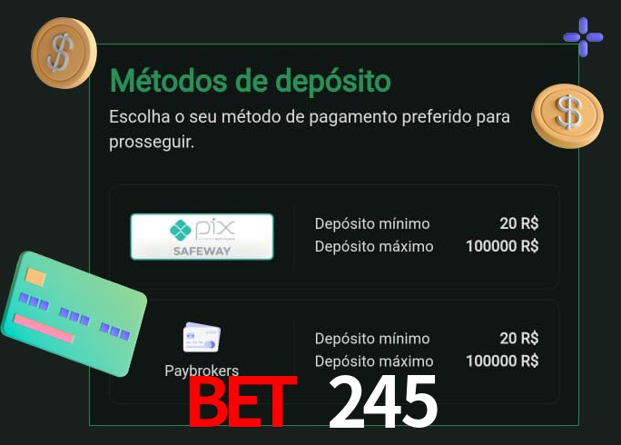 O cassino bet 245 oferece uma grande variedade de métodos de pagamento